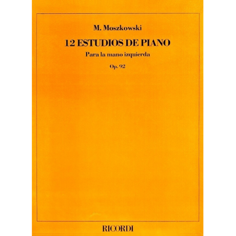 12 ESTUDIOS PARA LA MANO IZQUIERDA - OP. 92 - MOSZKOWSKI