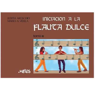 INICIACION A LA FLAUTA DULCE TOMO 3