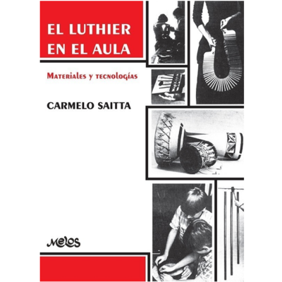 EL LUTHIER EN EL AULA MATERIALES Y TECNOLOGIA
